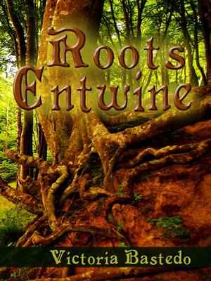 cover image of Roots Entwine